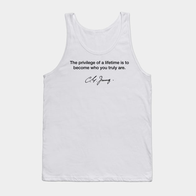 Becoming who you truly are - Carl Jung Tank Top by Modestquotes